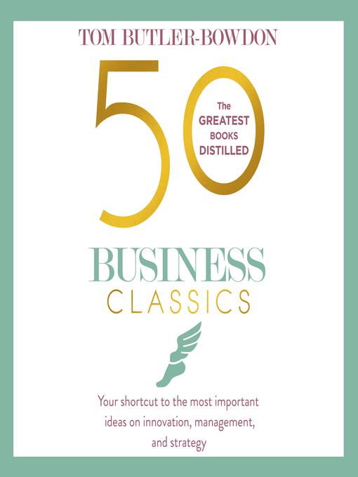 Title details for 50 Business Classics by Tom Butler-Bowdon - Wait list